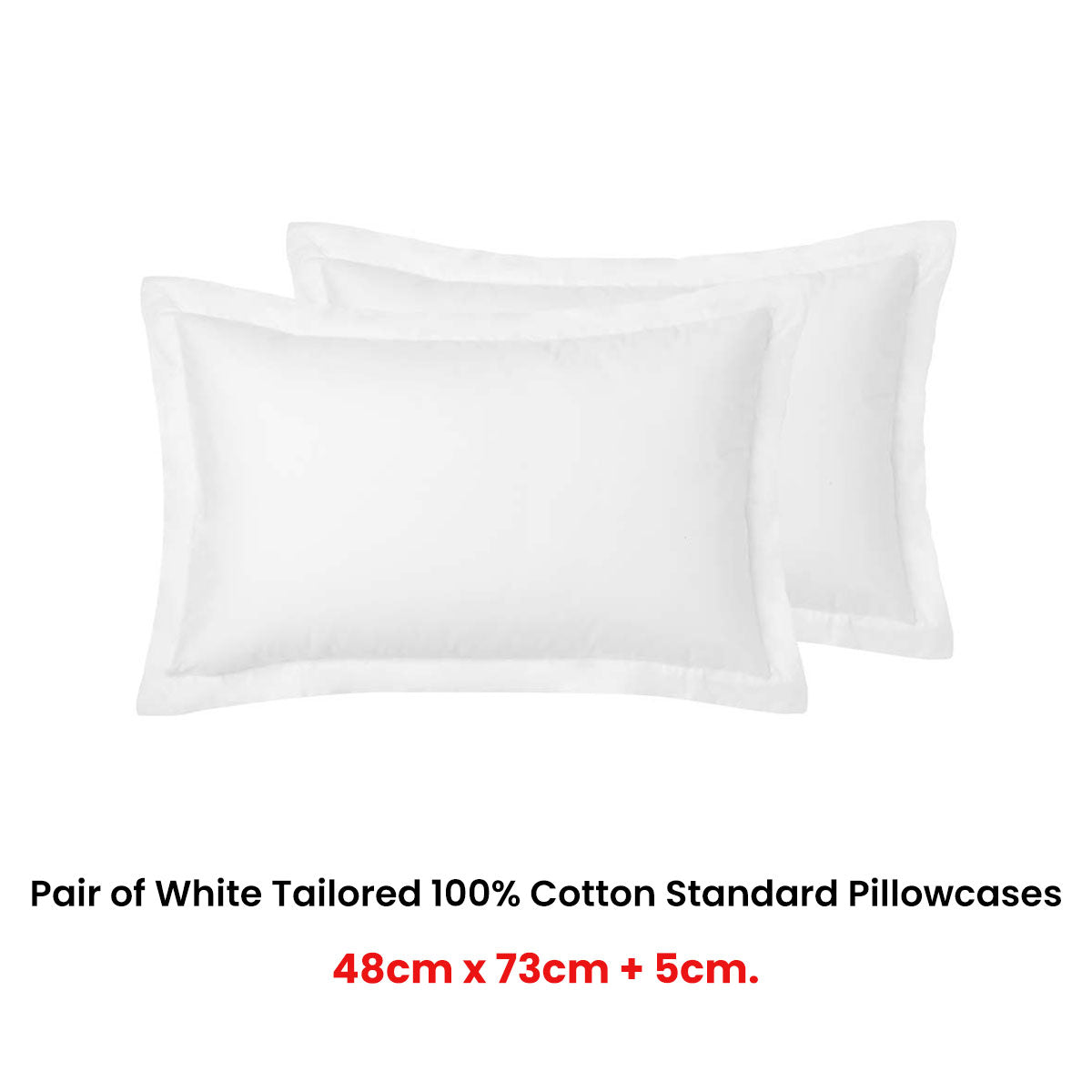 Pair of White Tailored Hotel Deluxe Cotton Standard Pillowcases